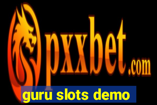 guru slots demo