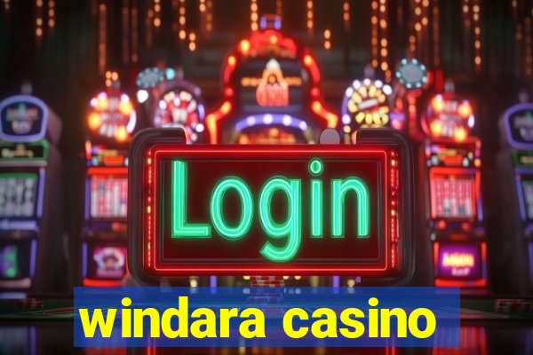 windara casino