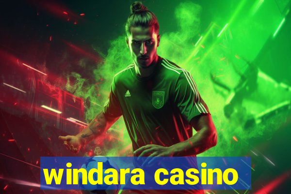 windara casino