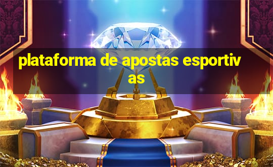 plataforma de apostas esportivas