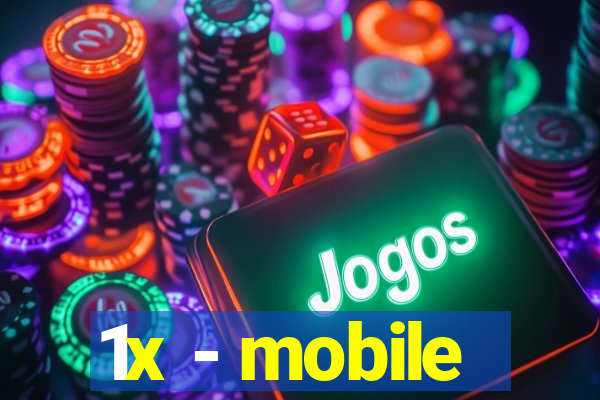 1x - mobile