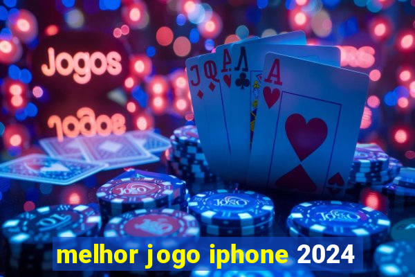 melhor jogo iphone 2024