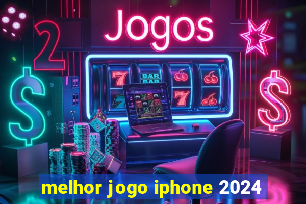 melhor jogo iphone 2024