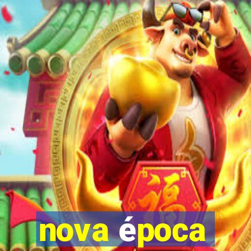 nova época