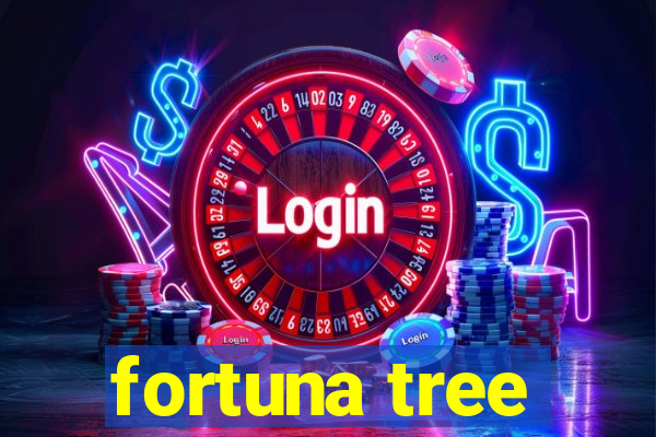 fortuna tree