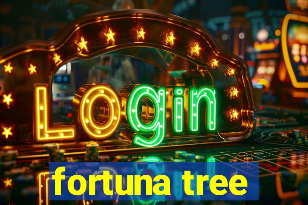 fortuna tree