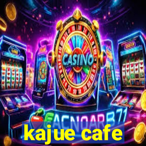 kajue cafe