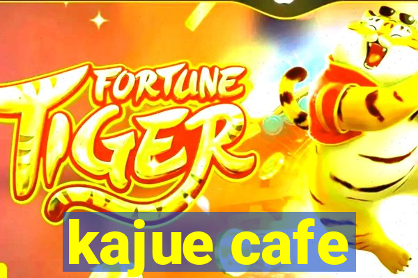 kajue cafe