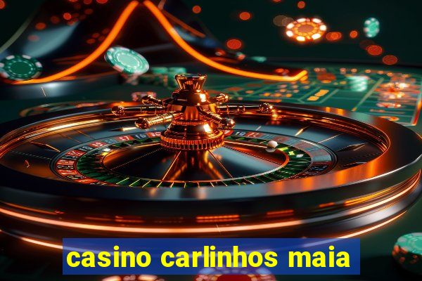 casino carlinhos maia