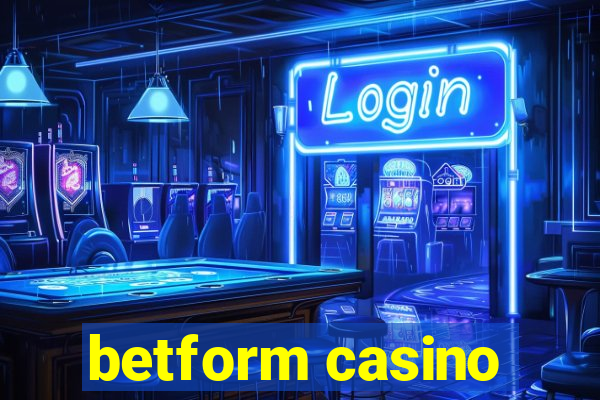 betform casino