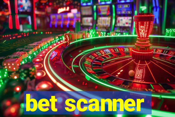 bet scanner