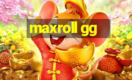 maxroll gg