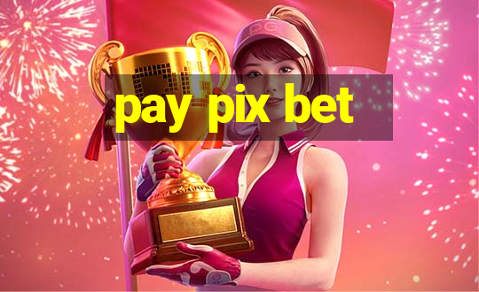 pay pix bet