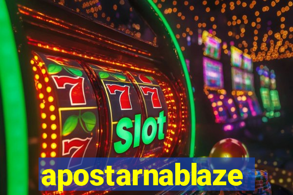 apostarnablaze