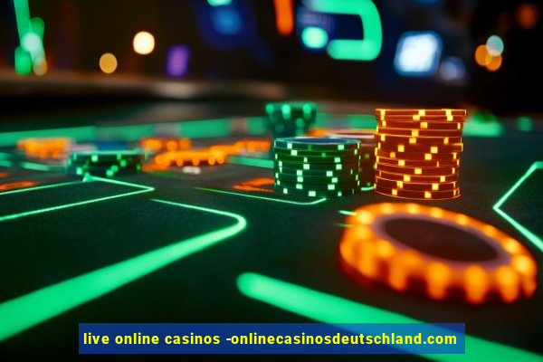 live online casinos -onlinecasinosdeutschland.com