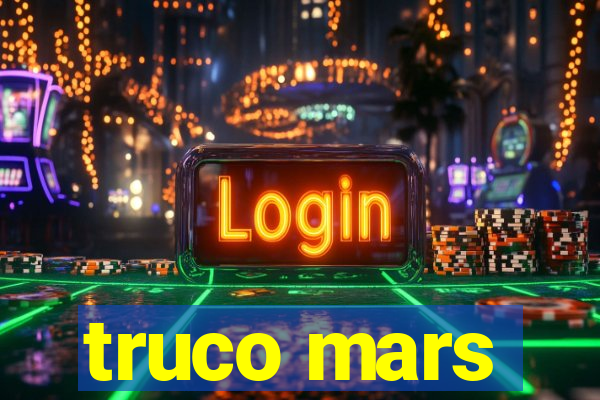 truco mars