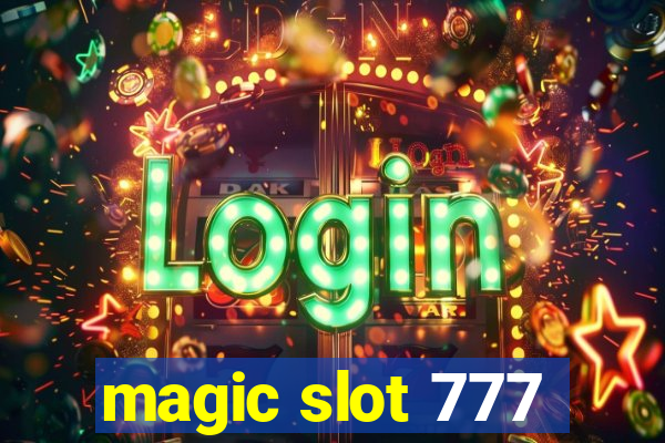 magic slot 777