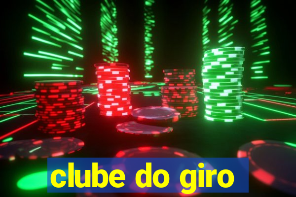 clube do giro