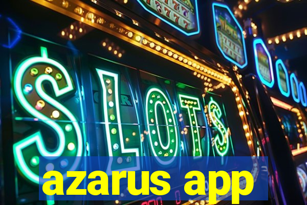 azarus app