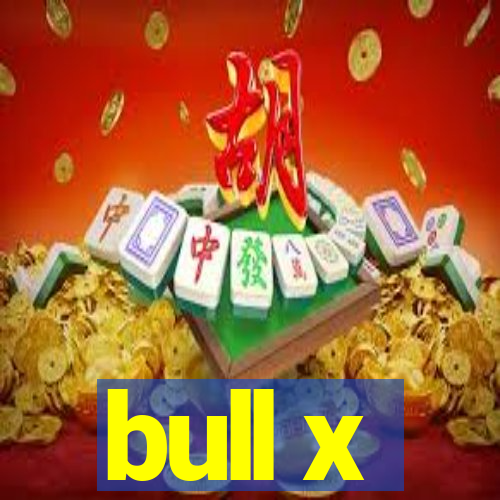 bull x