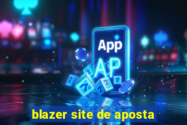 blazer site de aposta