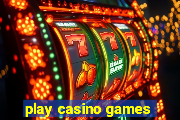 play casino games