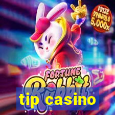 tip casino