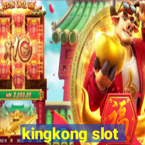 kingkong slot