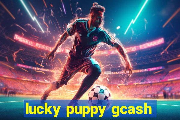 lucky puppy gcash