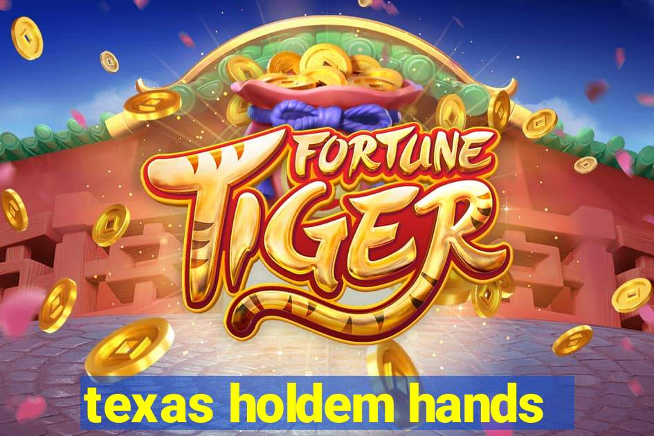 texas holdem hands