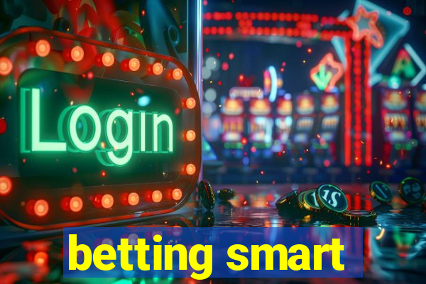 betting smart