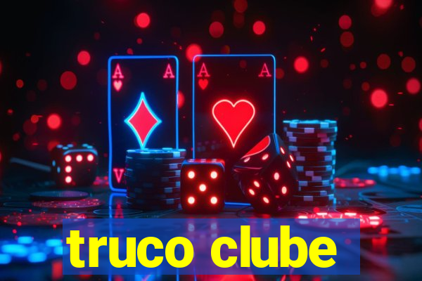 truco clube