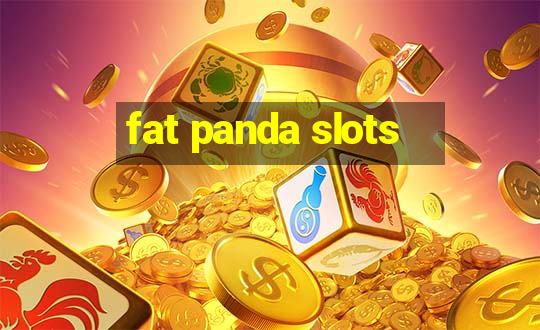 fat panda slots