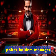 poker holdem manager