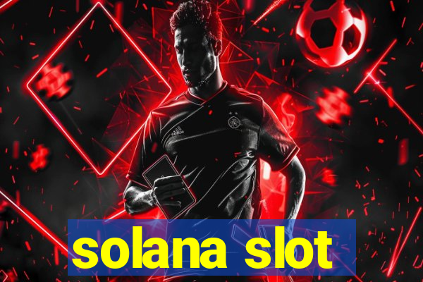 solana slot