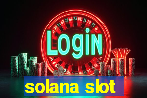 solana slot