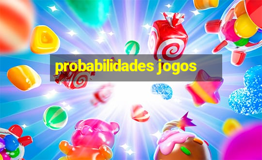 probabilidades jogos