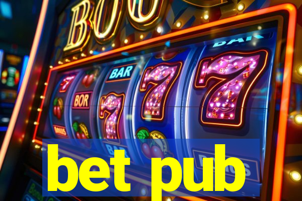 bet pub