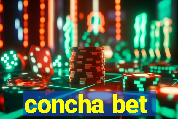 concha bet