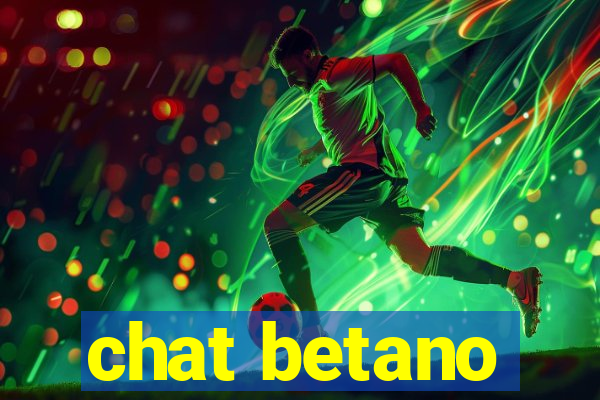 chat betano