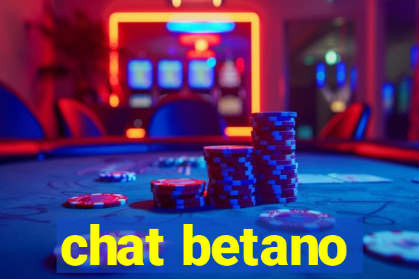 chat betano