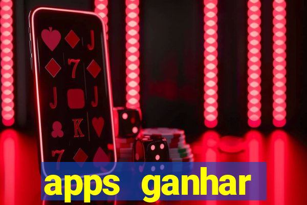 apps ganhar dinheiro jogando