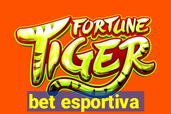 bet esportiva