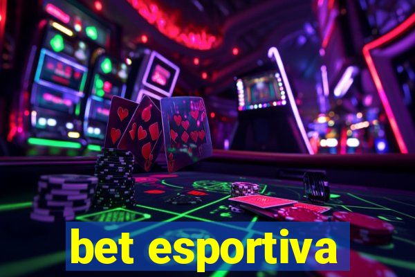 bet esportiva