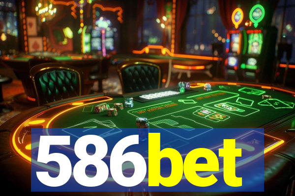 586bet