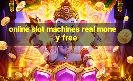 online slot machines real money free