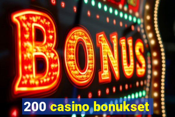 200 casino bonukset