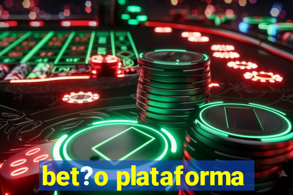 bet?o plataforma