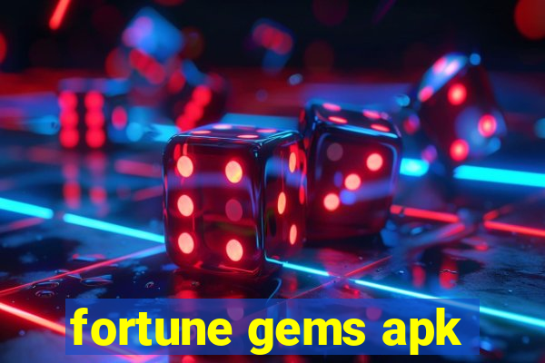 fortune gems apk