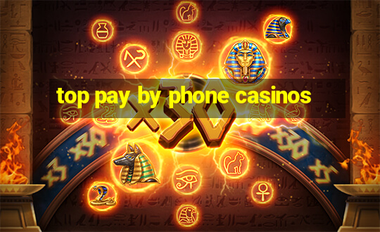 top pay by phone casinos